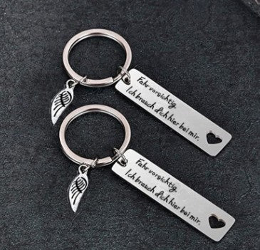 German drive well Fahr vorsichtig lch.. stainless steel keychain Valentine&
