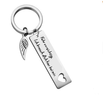 German drive well Fahr vorsichtig lch.. stainless steel keychain Valentine&