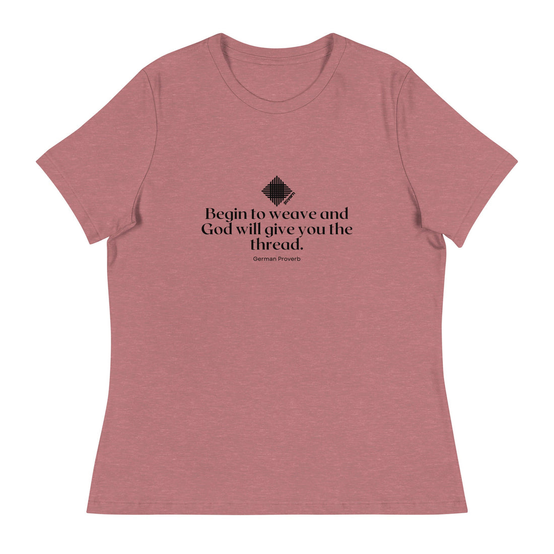 “Begin to Weave” Women’s Relaxed Fit T-Shirt – Designed by Nicole Snow